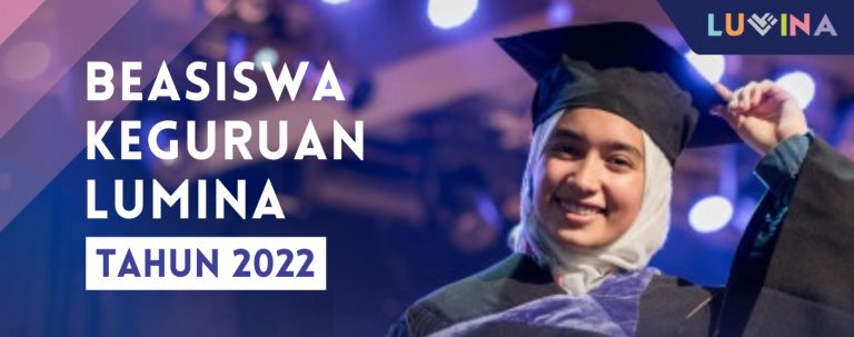 Beasiswa Keguruan Lumina 2022 untuk Calon Pendidik Masa Depan