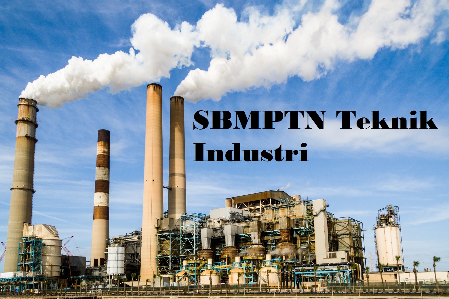 Setelah Diterima Jalur SBMPTN Teknik Industri, Matkul Apa yang Dipelajari?